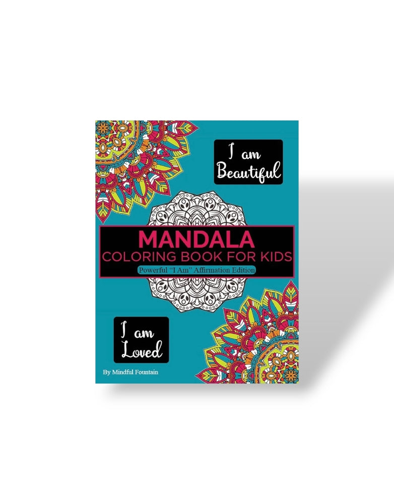 Mindful Fountain - Mandala Coloring Book for Kids: Powerful " I Am " Edition image 0